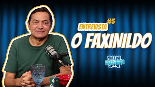 O Faxinildo  Podcast do Mosquito 5 [upl. by Nananne]