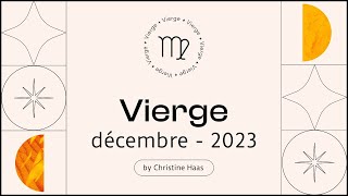 Horoscope Vierge ♍️ Décembre 2023 🎆 par Christine Haas [upl. by French]