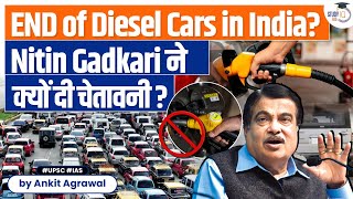 End of diesel cars in India Nitin Gadkari hints at 10 tax on diesel engines  UPSC [upl. by Ydnil]