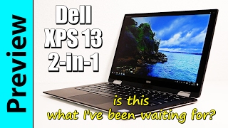 Dell XPS 13 2in1 9365 Preview  is this what Ive been waiting for [upl. by Eustace473]