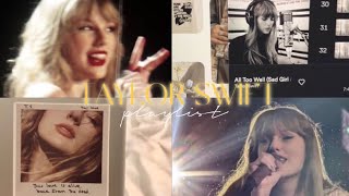 Taylor Swift playlist🧺💐 [upl. by Hecklau]