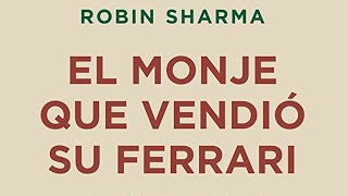 El Monje que Vendió su Ferrari  Robin Sharma  Audiolibro Resumen [upl. by Nedry723]