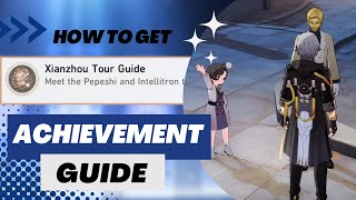 【Honkai Star Rail】Xianzhou Tour Guide ALL 4 LOCATIONS  V24 Hidden Achievement Guide [upl. by Leeann]