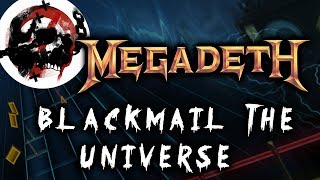 Megadeth  Blackmail the Universe Rocksmith CLDC Lead Guitar [upl. by Omiseno]