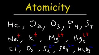 Atomicity  Monoatomic Diatomic Triatomic Polyatomic Ions and Elements [upl. by Niamart]