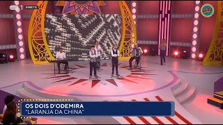 Os Dois DOdemira  Laranja da China [upl. by Cindra]