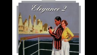 Elegance 2 A Musical Mix From the 1930s amp 40s Past Perfect DanceBands Vocals [upl. by Ilam]