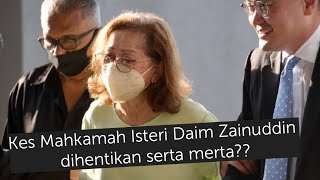 Kes Mahkamah Daim Zainuddin Dan Isteri dihentikan [upl. by Bergstein]