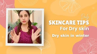 Skincare tips for DRY SKIN Ultimate guide for dry skin  Alishbeauty [upl. by Nido]