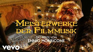 Ennio Morricone  Meisterwerke der Filmmusik  Das Beste von Ennio Morricone [upl. by Ericka]