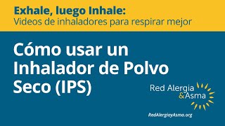 Cómo usar un Inhalador de Polvo Seco IPS [upl. by Soma]