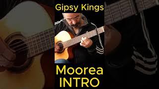 Gipsy Kings Moorea INTRO rumba gitarre gipsykings tutorial intro instrumental moorea [upl. by Odelinda]