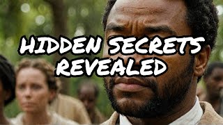 The SHOCKING Truth About 12 Years a Slave Everyone Missed [upl. by Nwahsav]