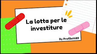 La lotta per le investiture  Prof Betti [upl. by Krug350]