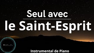 Seul avec le SaintEsprit Instrumentale dadoration au piano [upl. by Onimixam416]