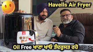 Oil Free ਖਾਓ Havells Air Fryer ਦੇ ਨਾਲ ll Havells Air Fryer ll Havells air fryer how to use [upl. by Ellehcim549]