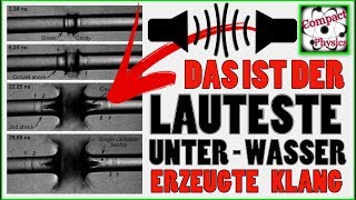 Das ist DER LAUTESTE jemals UNTERWASSER erzeugte KLANG Compact Physics [upl. by Annovoj]