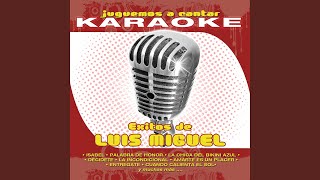 La Incondicional Karaoke Version Originally Performed by Luis Miguel [upl. by Yardley205]