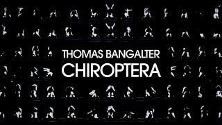 Thomas Bangalter  CHIROPTERA Official Video [upl. by Job294]