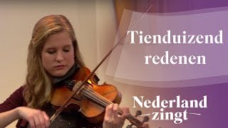 Nederland Zingt Tienduizend redenen [upl. by Einatirb]