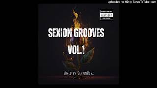 SexionBoyz  Sexion Grooves vol1Asssertive FamCeekayJejeAce no TebzaKPBiza wethuThimon King [upl. by Tisha476]