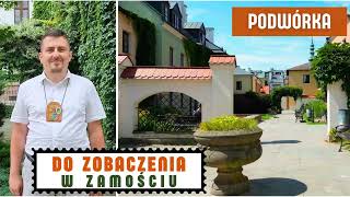 Do zobaczenia w Zamościu Podwórka kamienic na Stary Mieście [upl. by Nevaed]