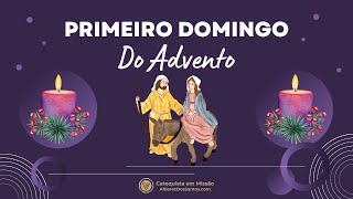 Primeiro Domingo do Advento [upl. by Enelec403]