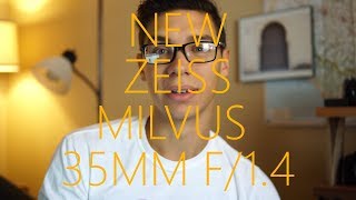 NEW ZEISS MILVUS Lens 35mm f14 [upl. by Reniti]