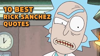 10 Best Rick Sanchez Quotes [upl. by Idonah236]