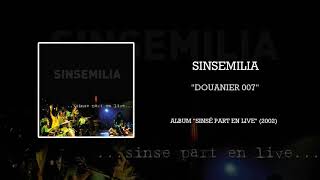 SINSEMILIA  Douanier 007 live [upl. by Hevak]