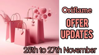 Oriflame November Offer Update 25th to 27th November 2024 [upl. by Delmor]