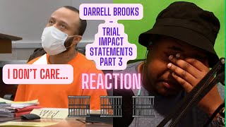 DARRELL BROOKS  IMPACT STATEMENTS PART 3REACTIONTRAE4JUSTICE [upl. by Danelle]