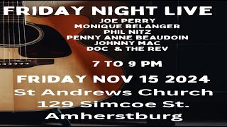 St Andrews Friday Night Live Amherstburg  November 15  2024 [upl. by Ossy]