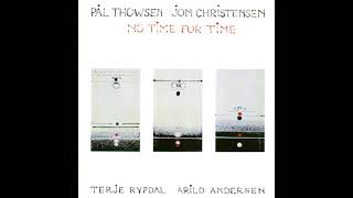 Pål Thowsen  Jon Christensen  Terje Rypdal  Arild Andersen – P T [upl. by Gniw]