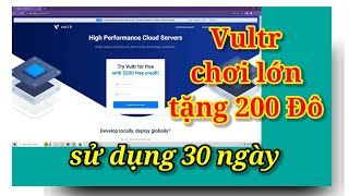 Hướng dẫn cách tạo VPS Vultr nhận 200 miễn phí mới nhất 2023  Vultr đã khuyến mãi trở lại [upl. by Reginauld]