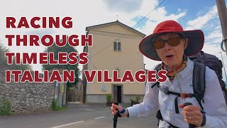 Walking to Rome on the Via Francigena 04 Racing Through Timeless Italian Villages [upl. by Daveen672]