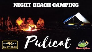 Pulicat Beach Camping  Pazhaverkadu Lake boating  Loosing a 30k GoPro with SUBTITLES [upl. by Kala]