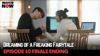 Happy Ending  Dreaming of a Freaking Fairytale  Episode 10 Finale Preview [upl. by Akinyt]