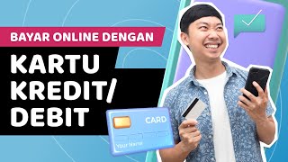 Cara Pakai Kartu Debit ATM  Kartu Kredit Buat Belanja Online amp Layanan Dalam dan Luar Negeri [upl. by Ellenaj224]