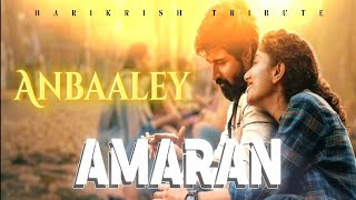 AMARAN  Anbaaley Song  Sivakarthikeyan  Sai Pallavi  GV Prakash  Harikrish [upl. by Sawyer371]