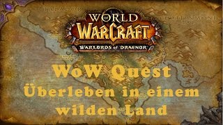 WoW Quest Überleben in einem wilden Land Horde [upl. by Gan]