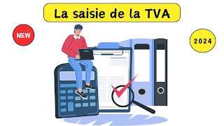 La saisie de la TVA [upl. by Aicena]