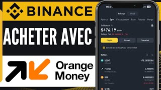 Comment Acheter Des Crypto Sur Binance Avec Orange Money 2024 [upl. by Jollenta]