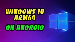 ARM64 Windows 10 booted on Android OS [upl. by Rramo]