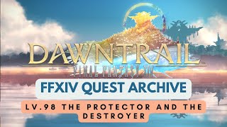 Dawntrail Lv98 The Protector and the Destroyer  No Commentary  FFXIV Quest Archive [upl. by Jecho]