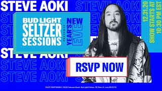 Bud Light Seltzer Sessions New Years Eve 2021 Steve Aoki [upl. by Acino]