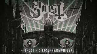 Ghost  Cirice Harmonies [upl. by Anele]