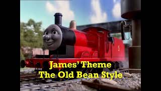 Thomas amp Friends  James Theme The Old Bean Style [upl. by Viviana]