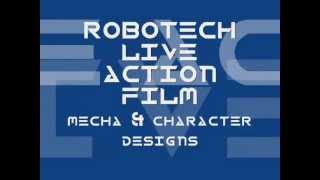 ROBOTECH LIVE ACTION MOVIE DESIGNS Part 1 [upl. by Brinn]