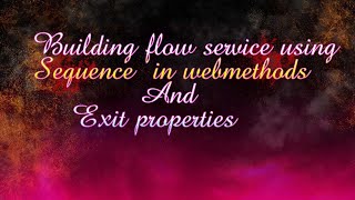 building flow service using sequence in webmethodshow to create templates in webmethods [upl. by Mariano789]